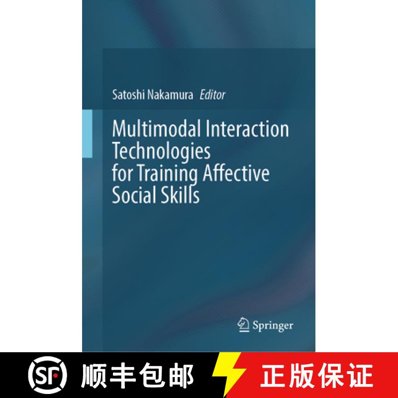 【3-4周达】Multimodal Interaction Technologies for Training Affective Social Skills [9789819613120]
