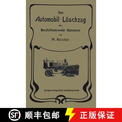 【3-4周达】Der Automobil-Loeschzug Der Berufsfeuerwehr Hannover [9783662386743]