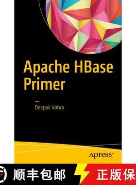 【3-4周达】Apache HBase Primer (1st ed.) (1st ed.) (1st ed.) [9781484224236]