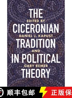 预订 The Ciceronian Tradition in Political Theory [9780299330101]
