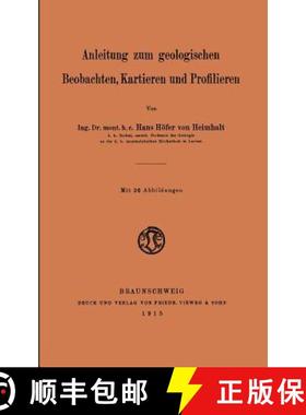 【3-4周达】Anleitung zum geologischen Beobachten, Kartieren und Profilieren [9783663003977]