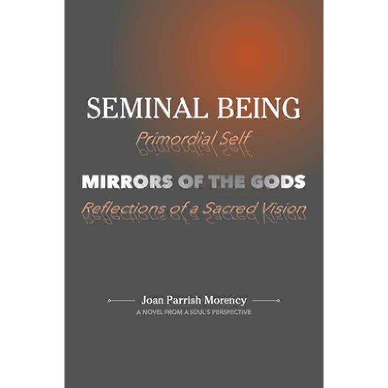 预订 seminal being: mirrors of the gods [9781736492307]