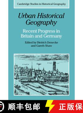 【3-4周达】Urban Historical Geography: Recent Progress in Britain and Germany - Urban Historical Geog... [9780521189743]
