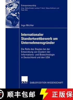 【3-4周达】Internationaler Standortwettbewerb Um Unternehmensgründer: Die Rolle Des Staates Bei Der ... [9783835000995]