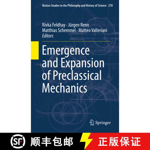 【3-4周达】精装 Emergence and Expansion of Pre Classical Mechanics [9783319903439]