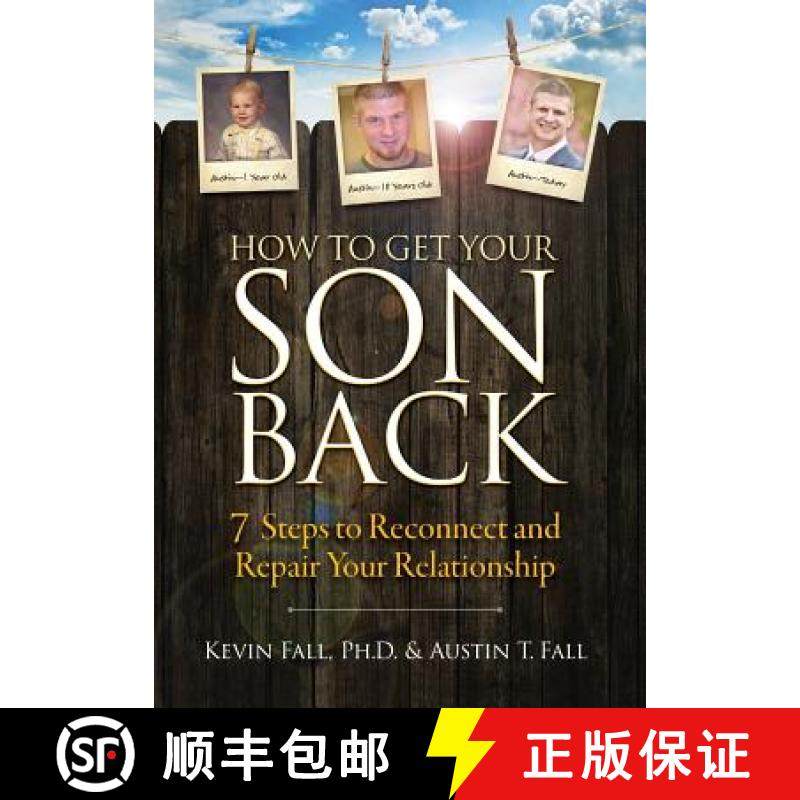 【3-4周达】How to Get Your Son Back: 7 Steps to Reconnect and Repair Your Relationship [9780999681022]