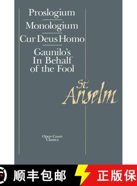 【3-4周达】Basic Writings : Proslogium, Mologium, Gaunilo's In Behalf of the Fool, Cur Deus Homo [9780875481098]