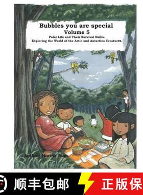 【3-4周达】Bubbles You Are Special Volume 5: Exploring The World of Artic and Antartic Creatures [9780986703232]
