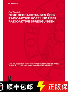 【3-4周达】Neue Beobachtungen Über Radioaktive Höfe Und Über Radioaktive Sprengungen [9783112733622]