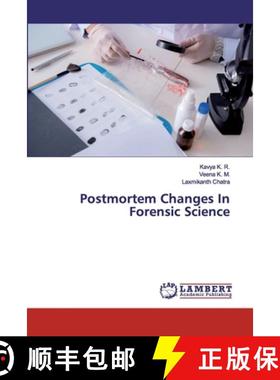 预订 Postmortem Changes In Forensic Science [9786200440860]