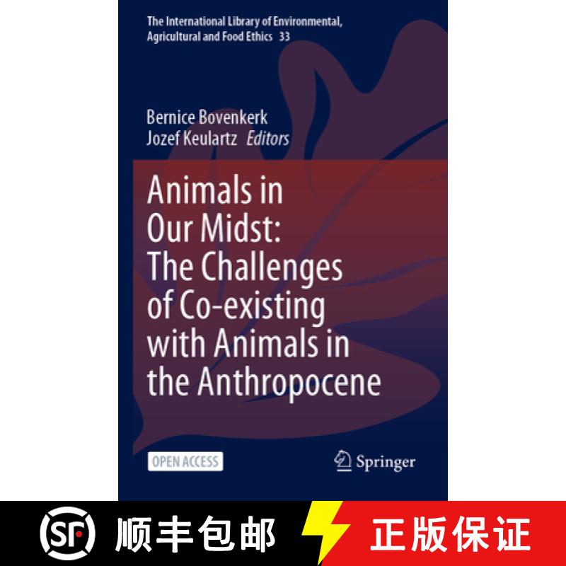 【3-4周达】Animals in Our Midst: The Challenges of Co-existing with Animals in the Anthropocene: The ... [9783030635251]