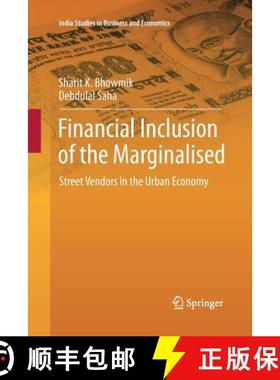 【3-4周达】Financial Inclusion of the Marginalised : Street Vendors in the Urban Economy (Softcover r... [9788132217534]