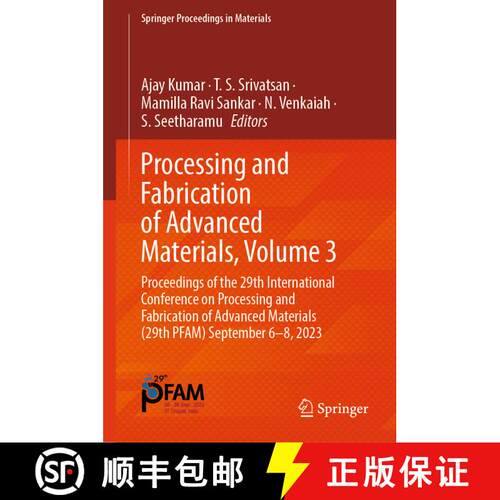 【3-4周达】精装 Processing and Fabrication of Advanced Materials, Volume 3: Proceedings of the 29th I... [9789819759668]