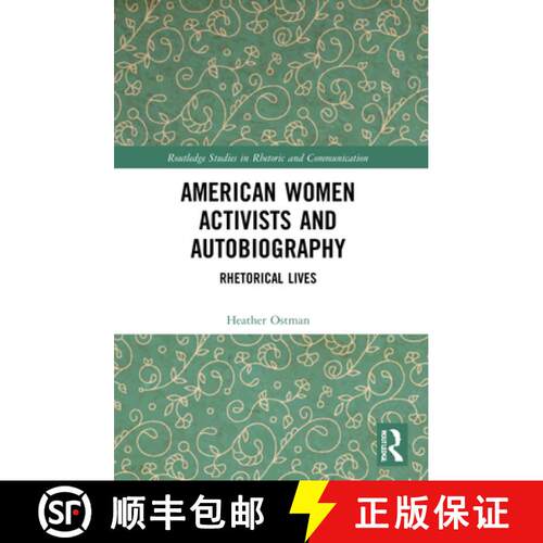 【3-4周达】American Women Activists and Autobiography: Rhetorical Lives [9781032050966]