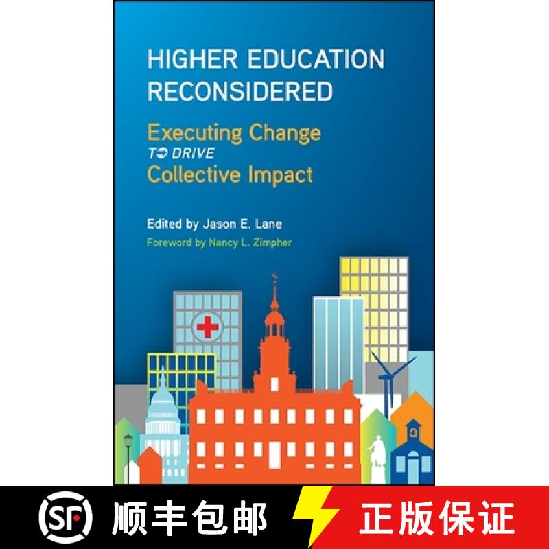 【3-4周达】Higher Education Reconsidered: Executing Change to Drive Collective Impact [9781438459523]