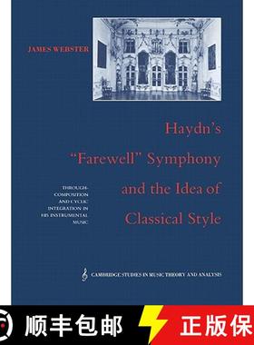 【3-4周达】Haydn's 'Farewell' Symphony and the Idea of Classical Style: Through-Composition and Cycli... [9780521612012]