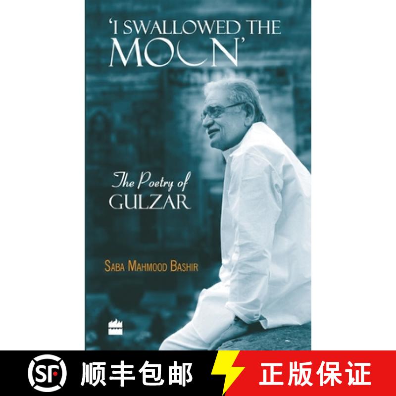 【2-3周达】I Swallowed the Moon: The Poetry of Gulzar [9789351160748]