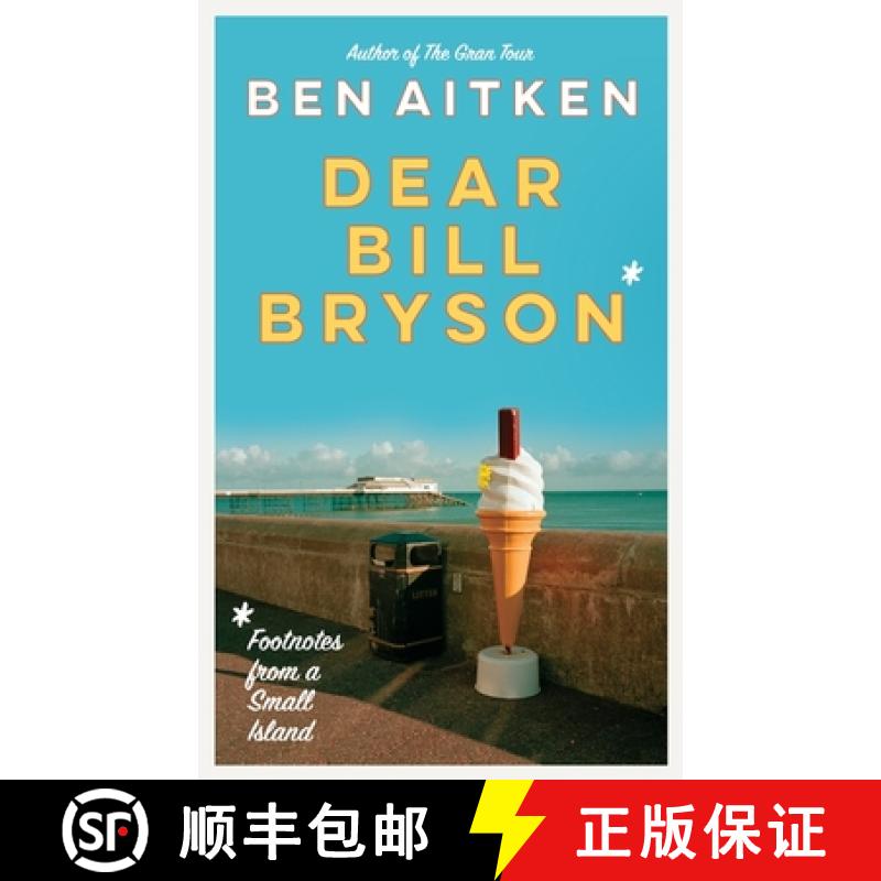 【2-3周达】Dear Bill Bryson: Footnotes from a Small Island [9781785788253]