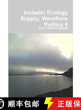 【3-4周达】Inelastic Ecology Supply; Waveform Politics 6 [9781435759978]
