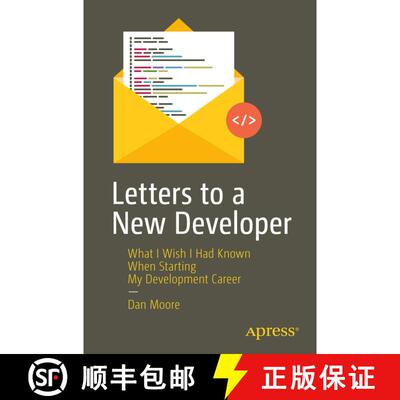 【3-4周达】Letters to a New Developer : What I Wish I Had Known When Starting My Development Career (... [9781484260739]