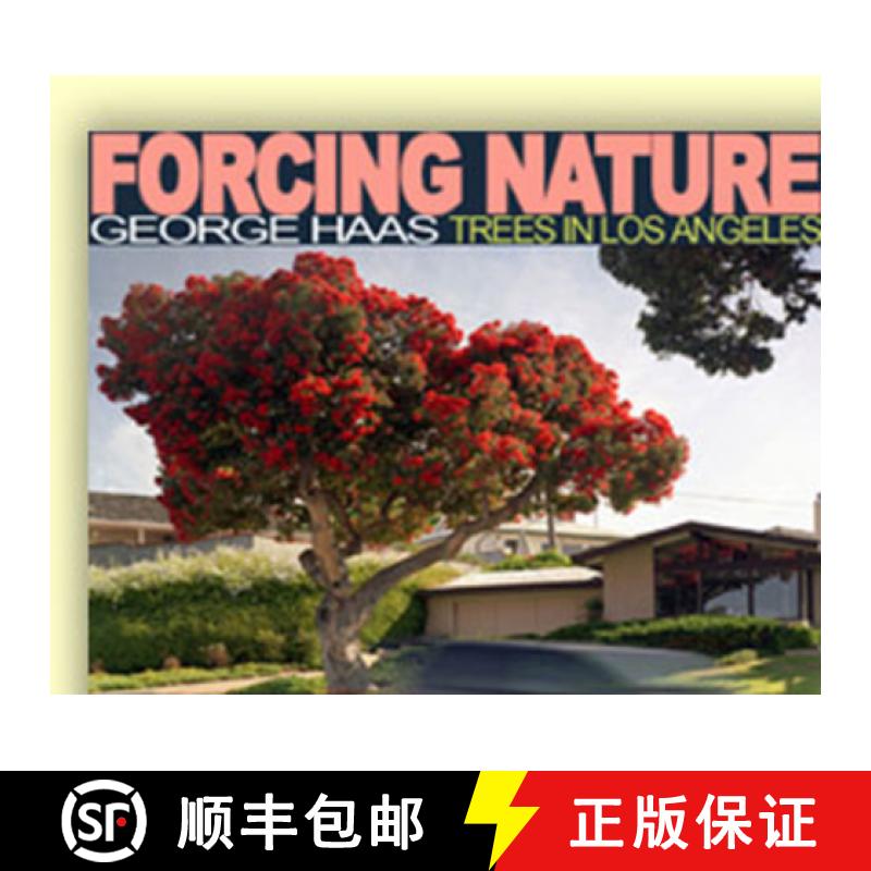 预订 Forcing Nature: Trees in Los Angeles [9781593730505]