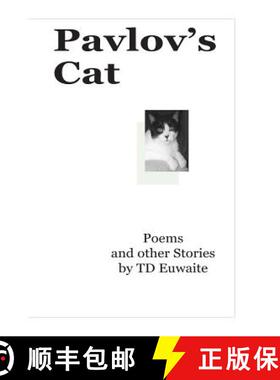 预订 Pavlov's Cat, Poems and other Stories [9780615237107]