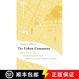 Urban Data The Our 9780674975293 Rebuild Commons 4周达 Technology and How Communities Can