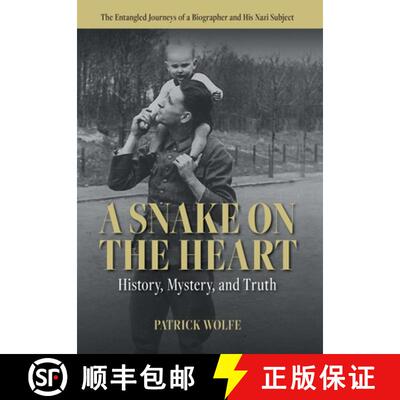 【3-4周达】精装 A Snake on the Heart: History, Mystery, and Truth: The Entangled Journeys of a Biogra... [9781771806190]