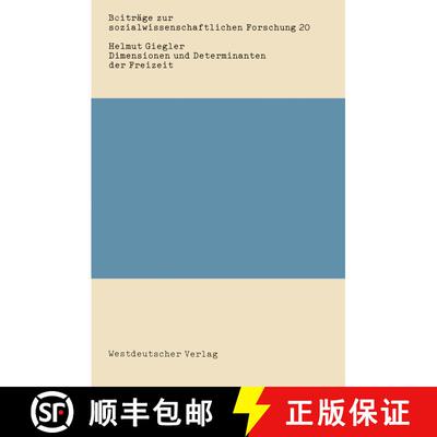 【3-4周达】Dimensionen und Determinanten der Freizeit : Eine Bestandsaufnahme der sozialwissenschaftl... [9783531115641]