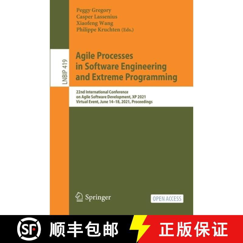 【3-4周达】Agile Processes in Software Engineering and Extreme Programming: 22nd International Confer... [9783030780975]