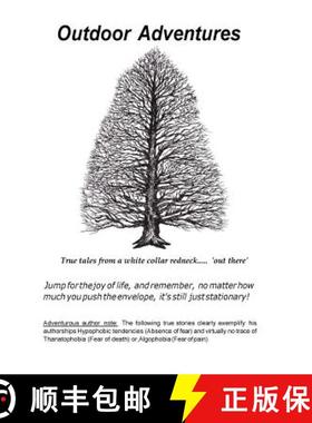 预订 Outdoor Adventures: True tales from a white collar redneck....... 'out there.' [9780998716541]
