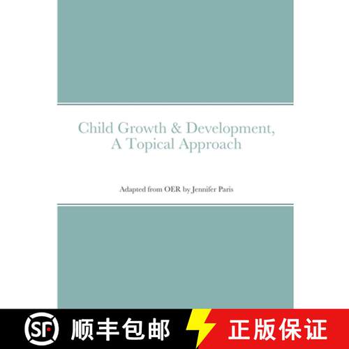 【3-4周达】Child Growth & Development- Topical Approach [9781716269455]