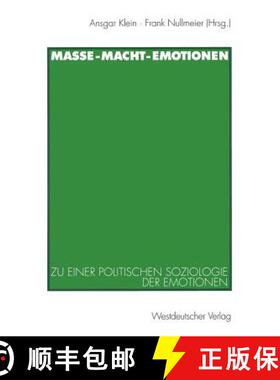【3-4周达】Masse -- Macht -- Emotionen: Zu Einer Politischen Soziologie Der Emotionen [9783531132631]