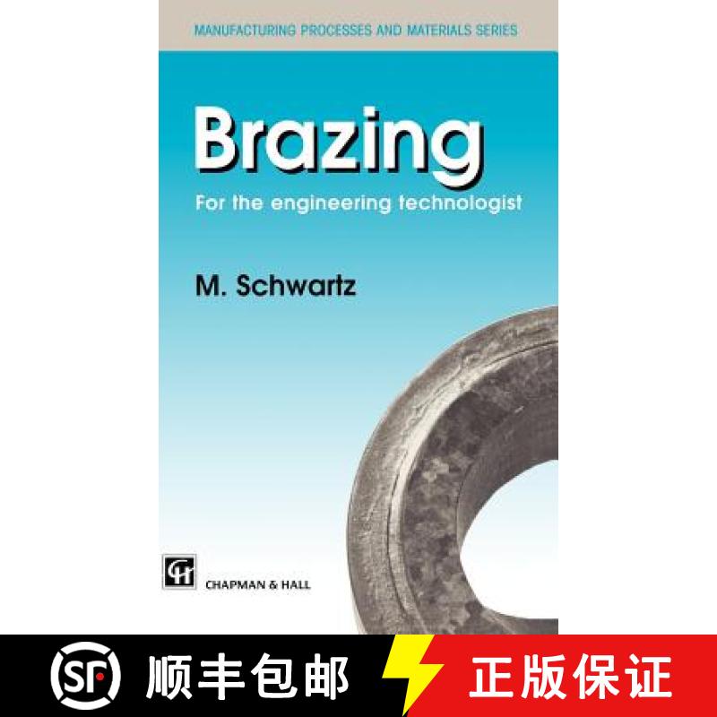 【3-4周达】Brazing: For the Engineering Technologist [9780412595103]