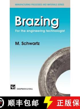 【3-4周达】Brazing: For the Engineering Technologist [9780412595103]