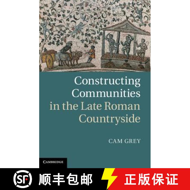 【3-4周达】Constructing Communities in the Late Roman Countryside [9781107011625]