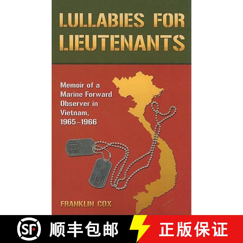 【2-3周达】Lullabies for Lieutenants : Memoir of a Marine Forward Observer in Vietnam, 1965-1966 [9780786447190]