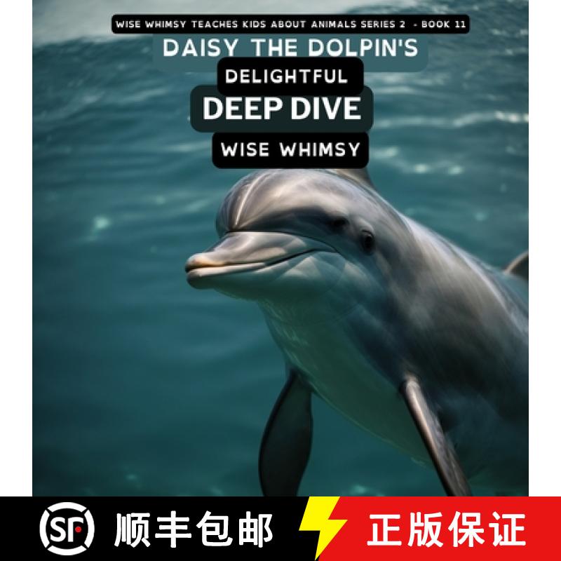 【3-4周达】Daisy The Dolpin's Delightful Deep Dive [9798868946509]