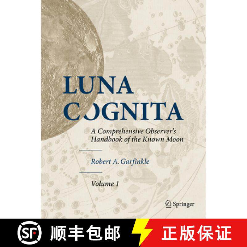 【3-4周达】Luna Cognita: A Comprehensive Observer's Handbook of the Known Moon 3 Volume Set [9781493916634]