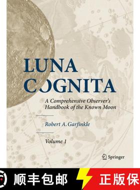 【3-4周达】Luna Cognita: A Comprehensive Observer's Handbook of the Known Moon 3 Volume Set [9781493916634]