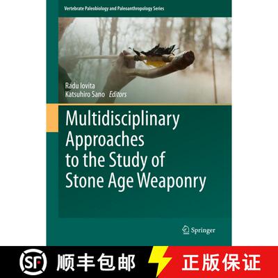 【3-4周达】精装 Multidisciplinary Approaches to the Study of Stone Age Weaponry (1st ed. 2016) [9789401776011]