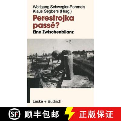 【3-4周达】Perestrojka passé? : Eine Zwischenbilanz der Reformpolitik in der Sowjetunion [9783810009418]
