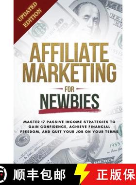 【3-4周达】Affiliate Marketing Guide For Newbies: Earn passive income, discover proven strategies, ma... [9798218668860]
