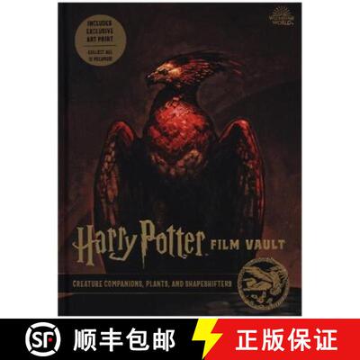 精装 Harry Potter: The Film Vault - Volume 5: Creature Companions, Plants, and Shape-Shifters [9781789094145]