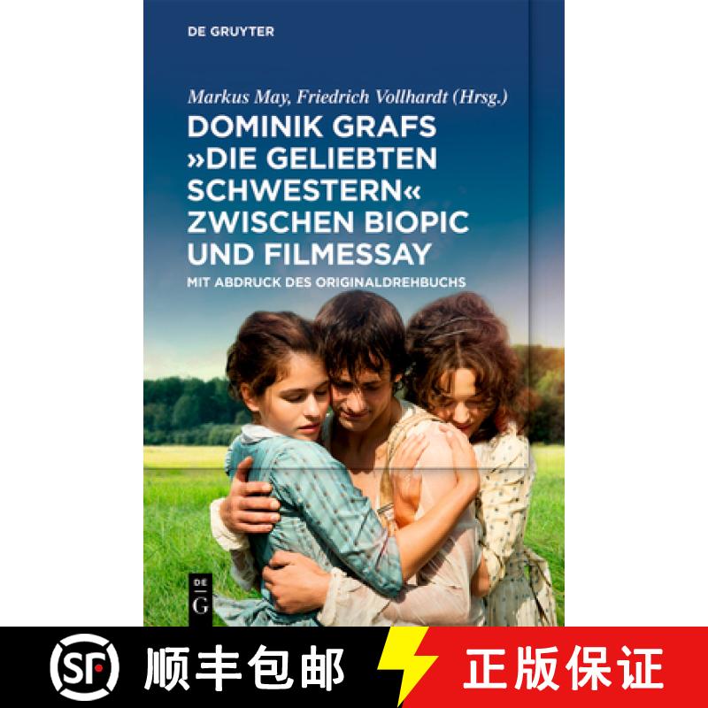 预订 Friedrich Schiller Verfilmt: Dominik Grafs Die Geliebten Schwestern Zwischen Biopic Und Filmessa... [9783110998801]