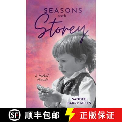 【3-4周达】Seasons with Storey: A Mother's Memoir [9798992576016]