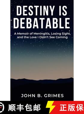 【3-4周达】精装 Destiny Is Debatable: A Memoir of Meningitis, Losing Sight, and the Love I Didn't See... [9798993981307]