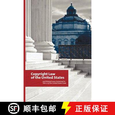 【3-4周达】Copyright Law of the United States: And Related Laws Contained in Title 17 of the United S... [9781781391501]