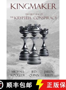 预订 Kingmaker: The First Seal of the Krypteia Conspiracy [9781943519026]