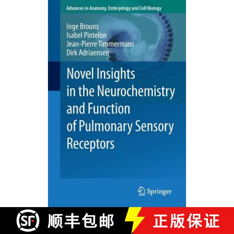 【3-4周达】Novel Insights in the Neurochemistry and Function of Pulmonary Sensory Receptors [9783642227714]